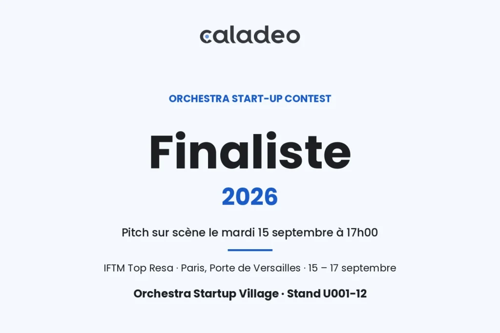 Caladeo finaliste de l’Orchestra Startup Contest 2026 : rendez-vous à l’IFTM Paris