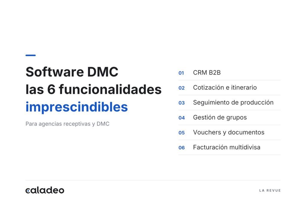 Software para DMC y agencias receptivas: las funcionalidades imprescindibles